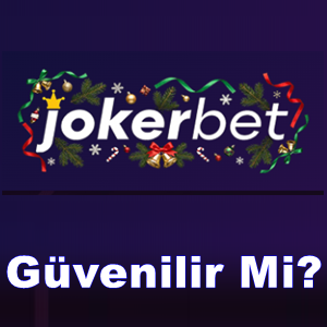 Jokerbet güvenilir mi